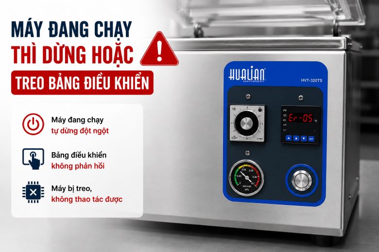 Máy đang chạy thì dừng hoặc treo bảng điều khiển