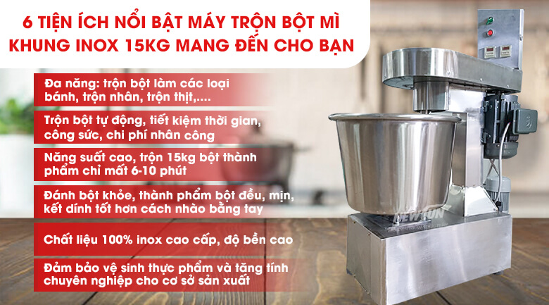 Lợi ích máy trộn bột mì Việt Nam 15kg/mẻ (Khung inox)