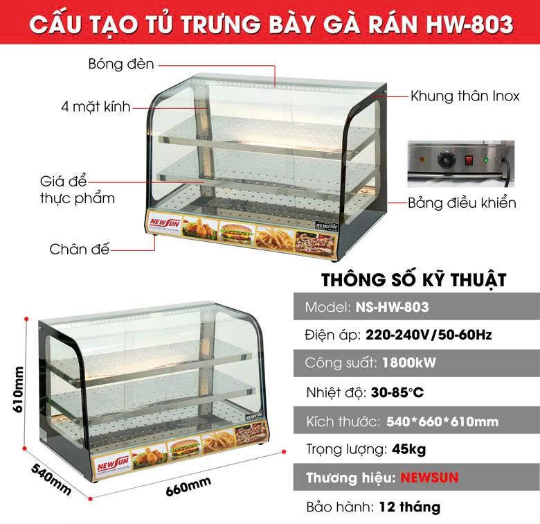 Cấu tạo và thông số kỹ thuật của tủ giữ nóng gà rán NEWSUN HW-803