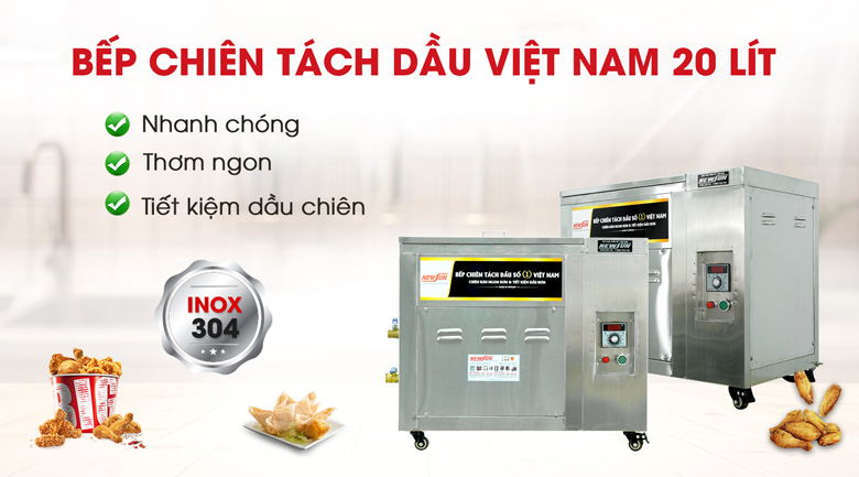 Bếp chiên tách dầu Việt Nam 20 lít (Inox 304) - Công nghệ chiên hiện đại mới