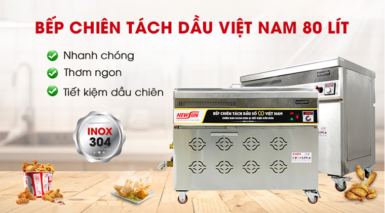 Bếp chiên tách dầu Việt Nam 80 lít NEWSUN (Inox 304)