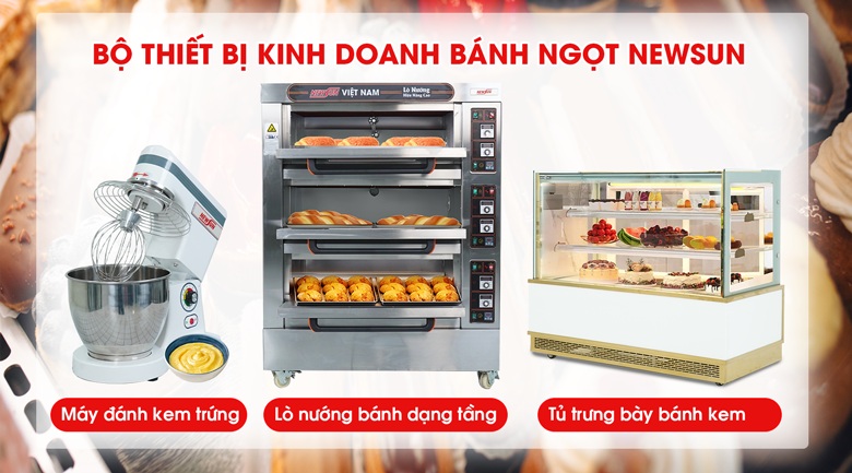 Bộ thiết bị kinh doanh bánh ngọt cơ bản của NEWSUN