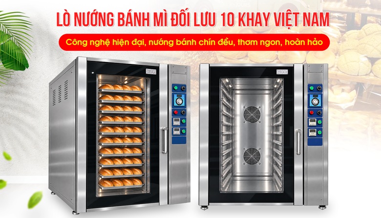 Lò nướng bánh mì đối lưu 10 khay Việt Nam