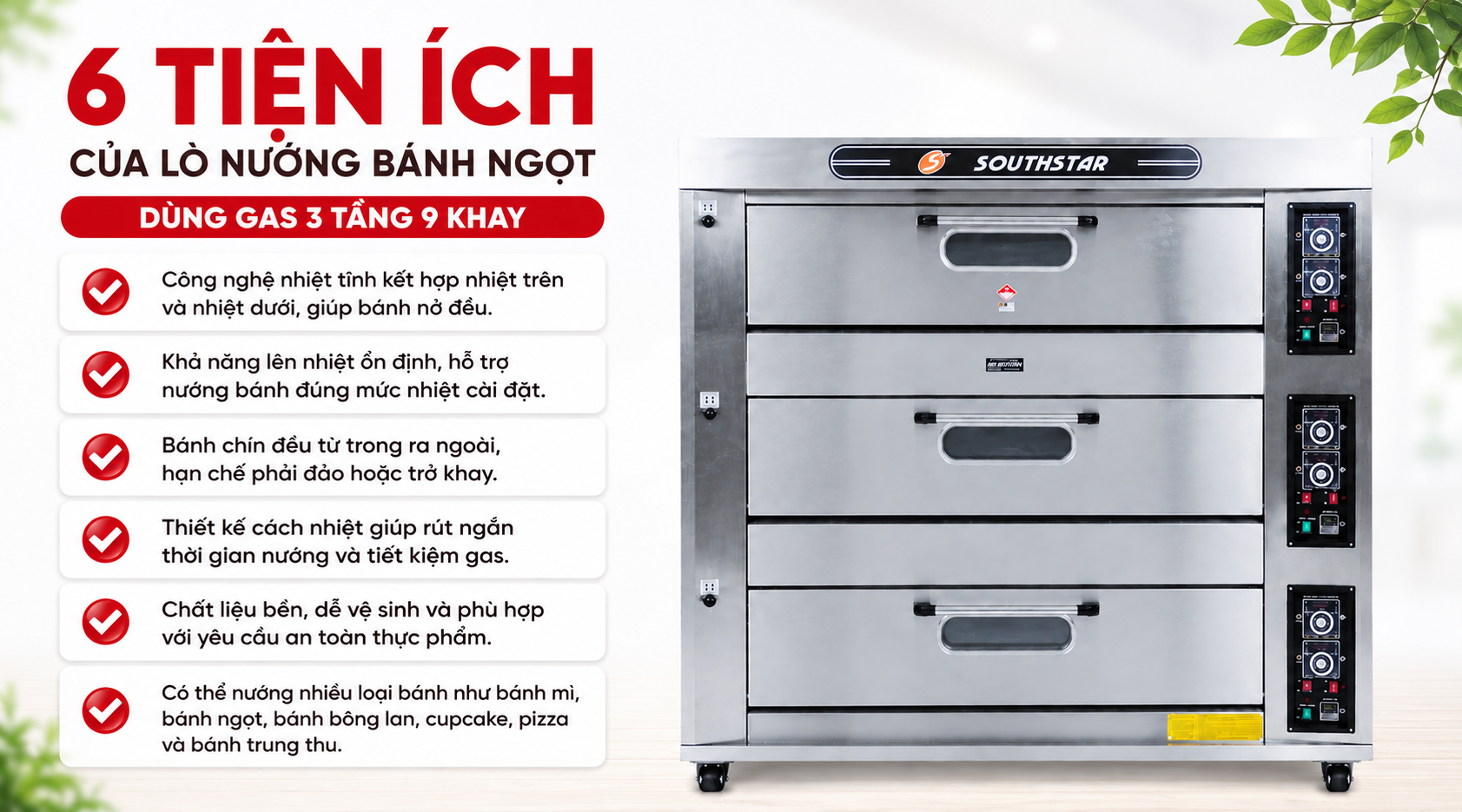 Lợi ích của lò nướng bánh ngọt Southstar 3 tầng 9 khay dùng gas