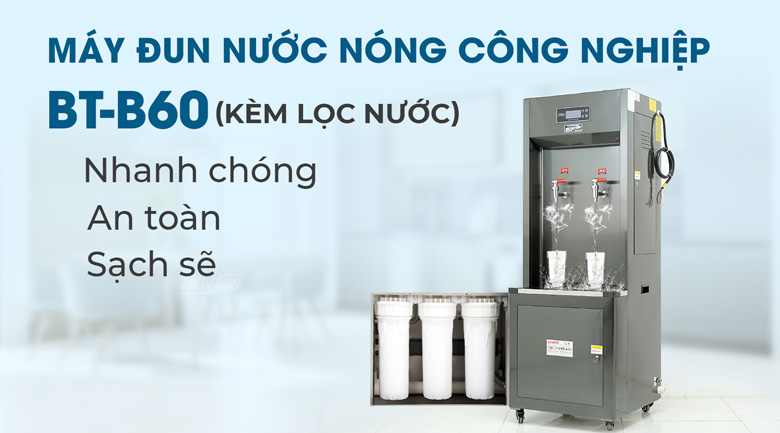 Máy đun nước nóng công nghiệp BT-B60 kèm lọc nước NEWSUN