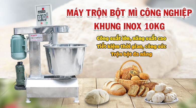 Máy trộn bột mì Việt Nam 10kg/mẻ (Khung inox)