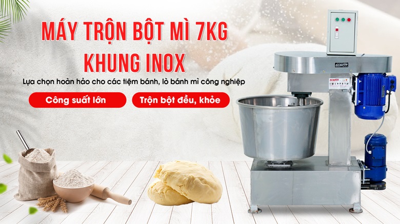 Máy trộn bột mì 7kg khung inox – Hàng Việt Nam chất lượng cao, giá thành phải chăng Máy trộn bột mì 7kg khung inox – Hàng Việt Nam chất lượng cao, giá thành phải chăng