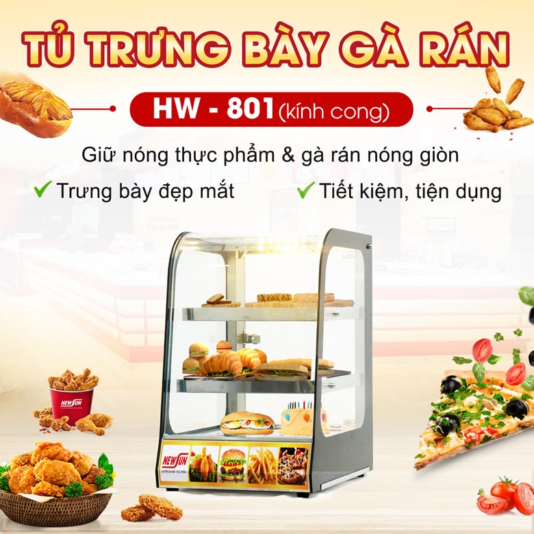 Tủ trưng bày gà rán HW-801 (kính cong)