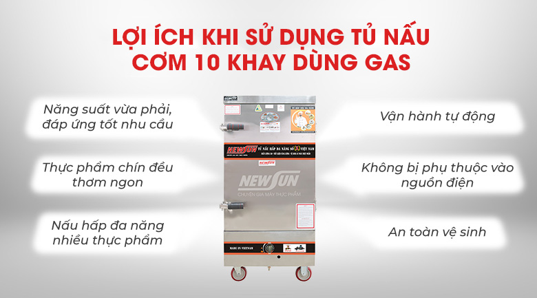 Lợi ích khi sử dụng tủ nấu cơm 10 khay dùng gas Việt Nam (40kg gạo/mẻ)