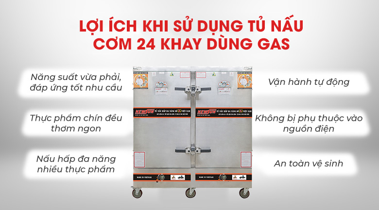 Lợi ích khi sử dụng tủ nấu cơm 24 khay dùng gas Việt Nam