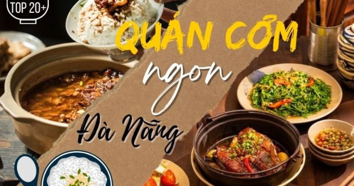 Top các quán cơm ngon Đà Nẵng được khách hàng đánh giá cao có mức giá phải chăng