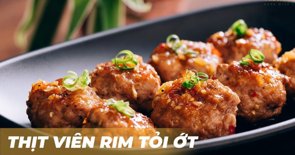 Mách chị em cách làm thịt viên rim tỏi ớt thơm ngon, lạ miệng, tốn cơm