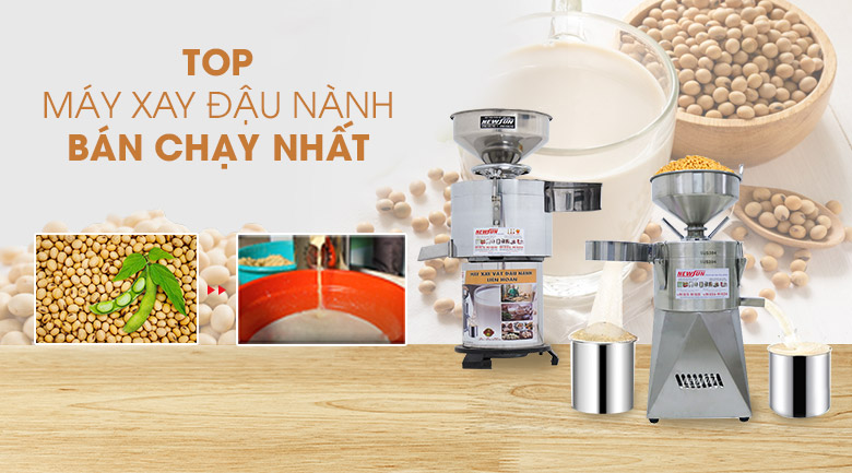 Top máy xay đậu nành bán chạy nhất