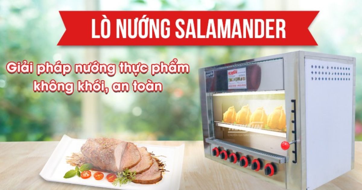 Đặc điểm nổi bật của lò nướng salamander