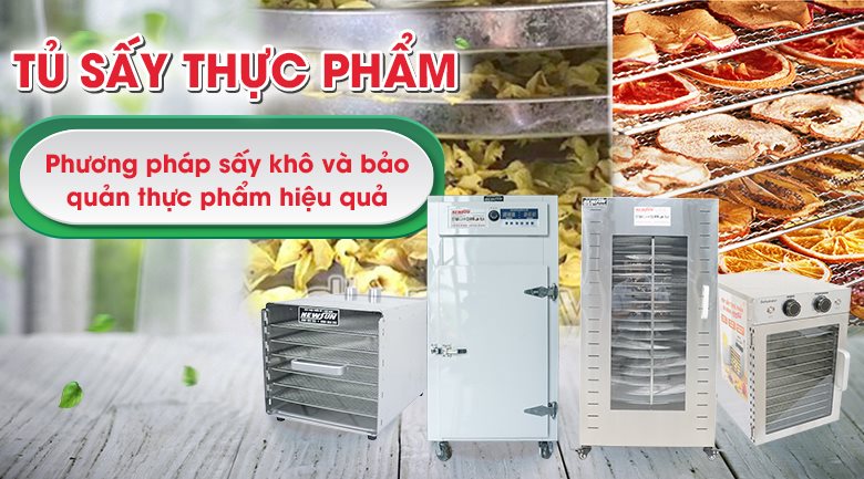 Chọn mua máy sấy thực phẩm bền đẹp, phù hợp