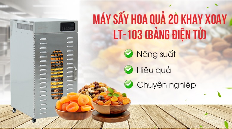 Máy sấy hoa quả 20 khay xoay LT-103 NEWSUN