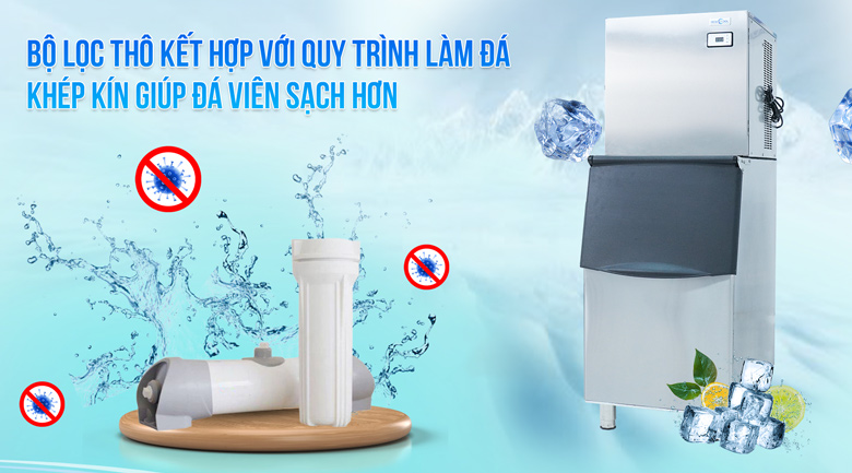 Quy trình làm đá khép kín kết hợp với cục lọc thô giúp đá viên sạch và trong hơn