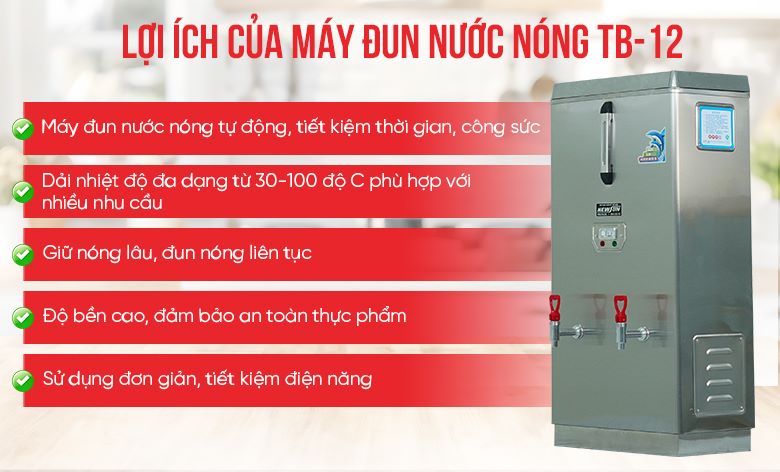 Lợi ích của máy đun nước nóng TB-12