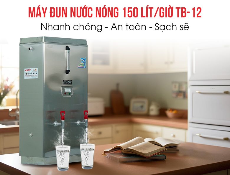 Máy đun nước nóng TB-12 an toàn, nhanh chóng, sạch sẽ