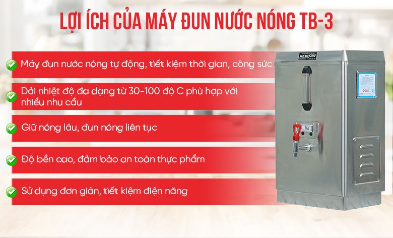 Lợi ích của máy đun nước nóng TB-3