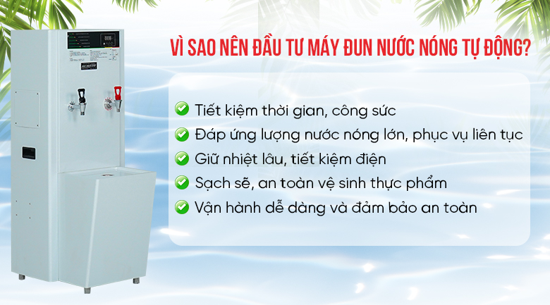 Lý do nên đầu tư sử dụng máy đun nước nóng tự động