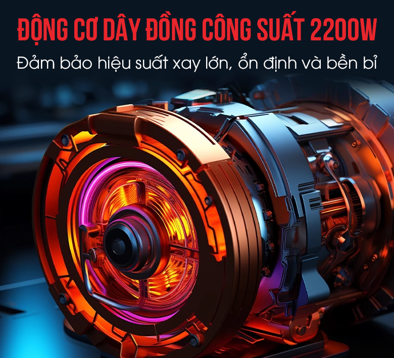 Động cơ công suất 2200W, vận hành mạnh mẽ và ổn định