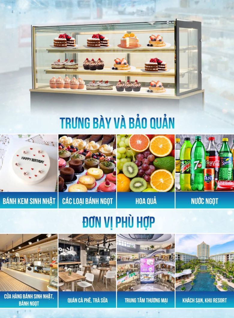 Tủ bánh kem phù hợp với nhiều đơn vị