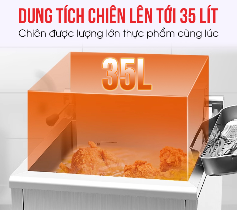 Dung tích chiên lên tới 35 lít, chiên được lượng lớn thực phẩm cùng lúc