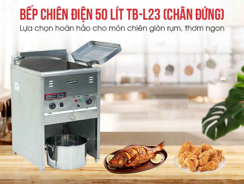 Bếp chiên điện 50 lít TB-L23 - Lựa chọn hoàn hảo cho món chiên giòn rụm, thơm ngon