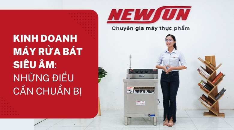 Những điều cần chuẩn bị khi kinh doanh máy rửa bát siêu âm