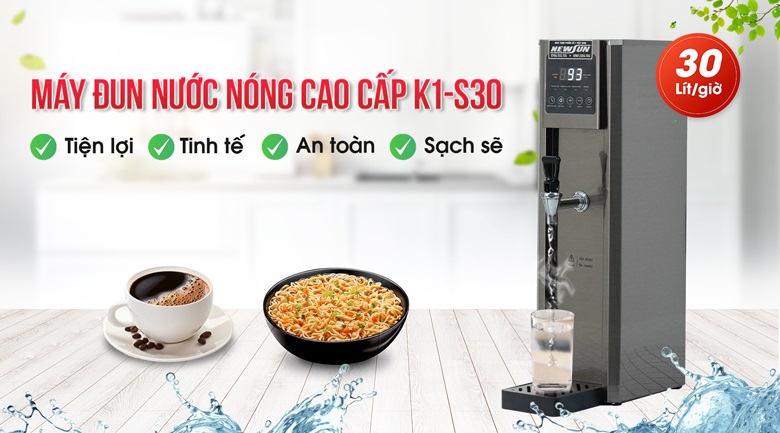 Máy đun nước nóng cao cấp K1-S30 (30 lít/giờ) Máy đun nước nóng cao cấp K1-S30 (30 lít/giờ)