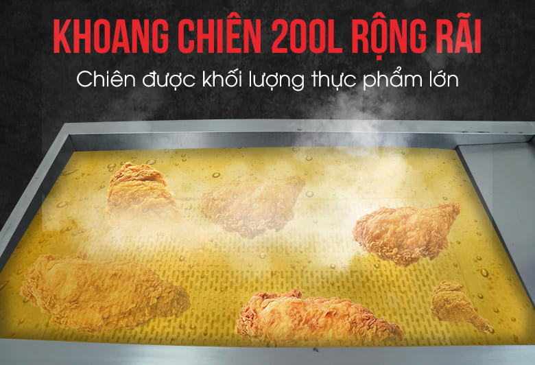 Khoang chiên 200L rộng rãi