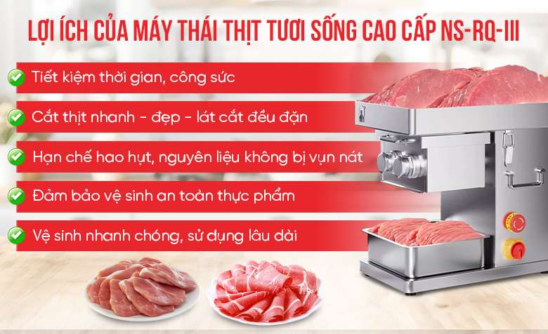 Lợi ích nhận được khi sử dụng máy thái thịt tươi sống NS-RQ-III Lợi ích nhận được khi sử dụng máy thái thịt tươi sống NS-RQ-III