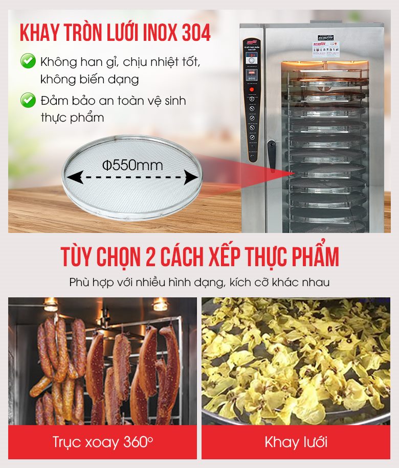 Tùy chọn giữa 2 cách xếp thực phẩm: trục inox hoặc khay tròn lưới đường kính 550mm