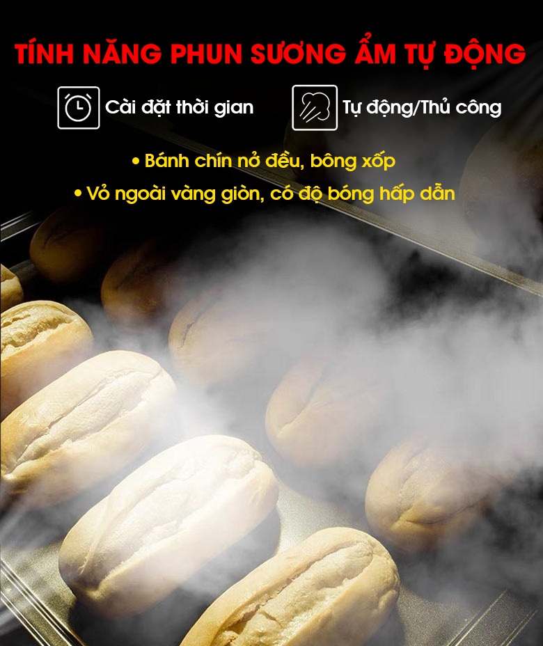Tính năng phun sương ẩm giúp bánh chín nở đều, thơm ngon Tính năng phun sương ẩm giúp bánh chín nở đều, thơm ngon
