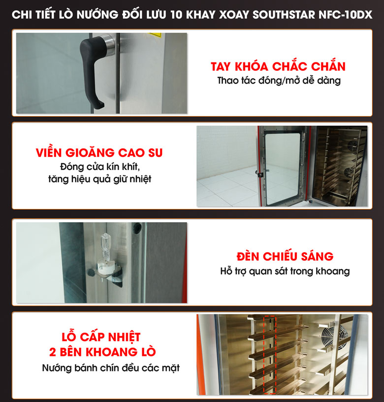 Chi tiết lò nướng bánh đối lưu 10 khay xoay Southstar NFC-10DX Chi tiết lò nướng bánh đối lưu 10 khay xoay Southstar NFC-10DX