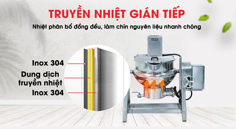 Truyền nhiệt gián tiếp qua thành nồi, phân bổ nhiệt đồng đều  