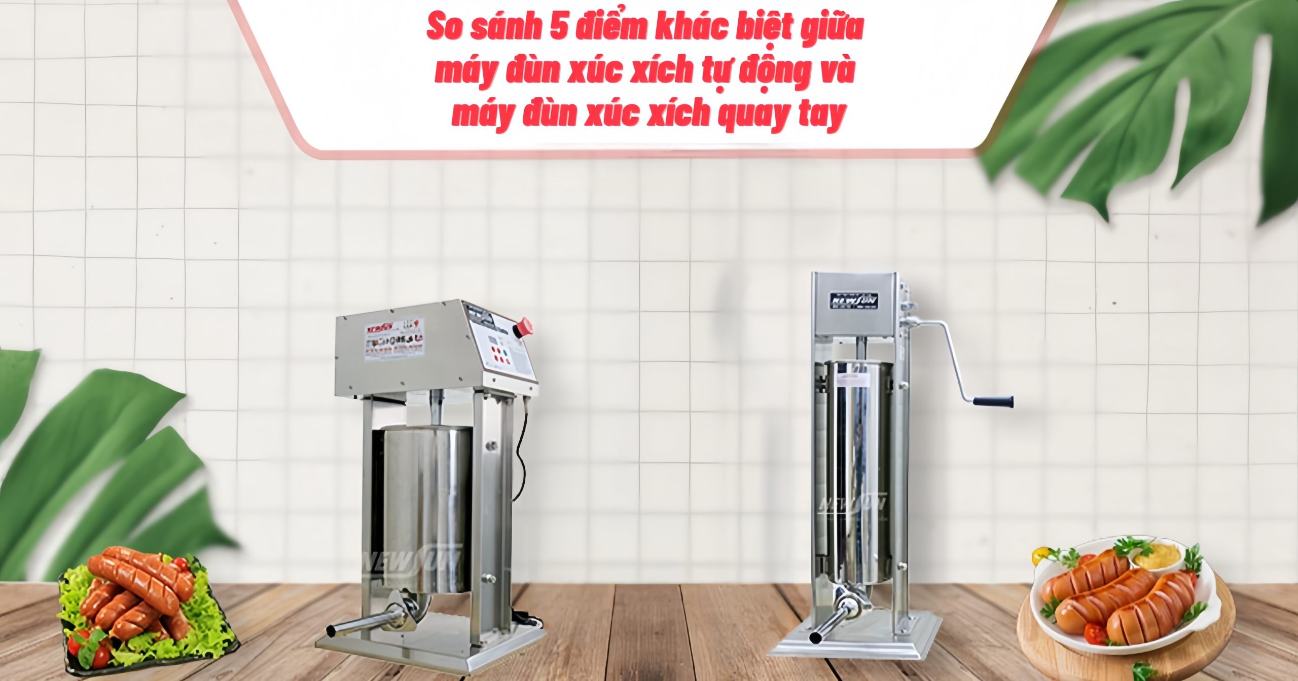 So sánh 5 điểm khác biệt giữa máy đùn xúc xích tự động và máy đùn xúc xích quay tay