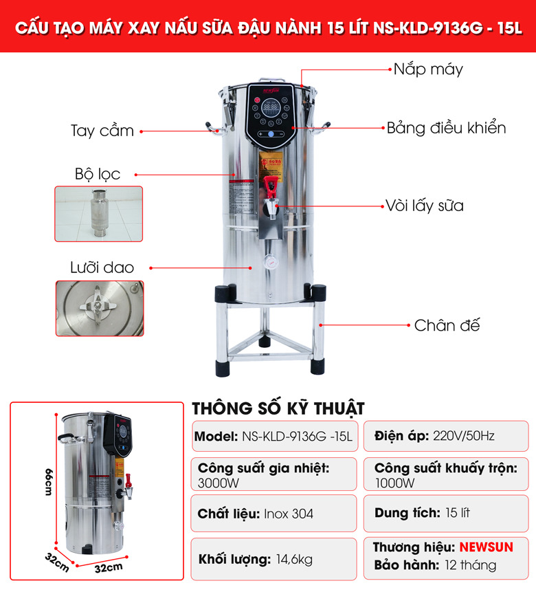 Cấu tạo máy xay nấu sữa đậu nành NS-KLD-9136G - 15L