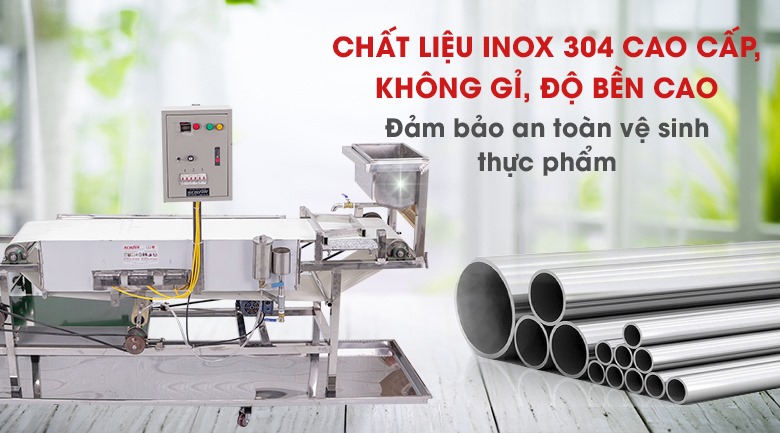 Lựa chọn máy có chất liệu inox 304 cao cấp bền bỉ