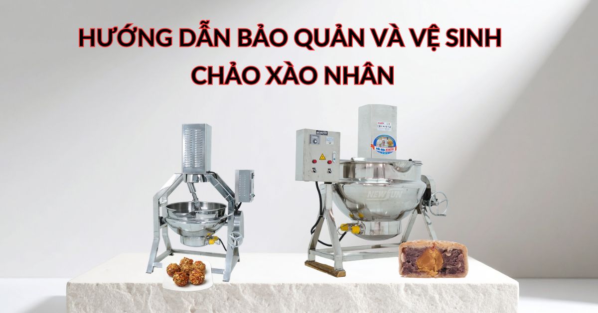 Hướng dẫn bảo quản và vệ sinh chảo xào nhân đúng cách, bền lâu