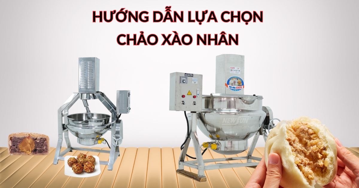Hướng dẫn lựa chọn chảo xào nhân phù hợp cho cơ sở sản xuất