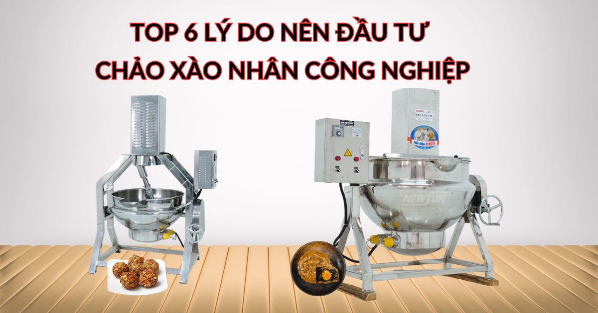 Top 6 lý do nên đầu tư chảo xào nhân công nghiệp