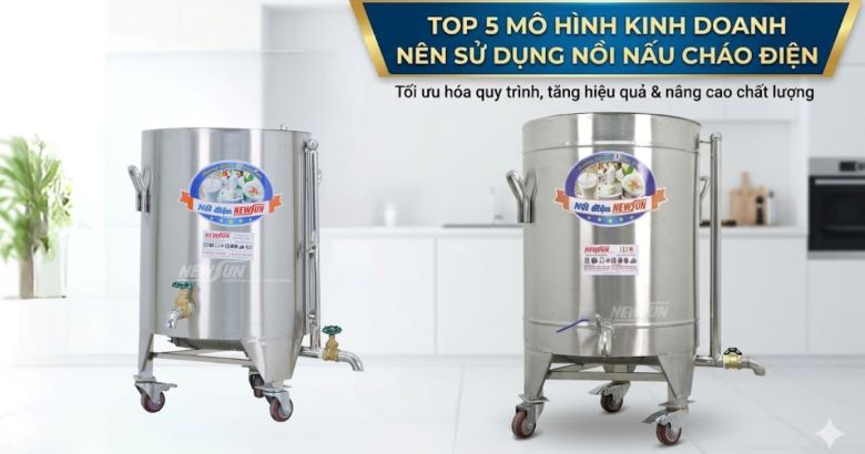 Top 5 mô hình kinh doanh nên sử dụng nồi nấu cháo điện