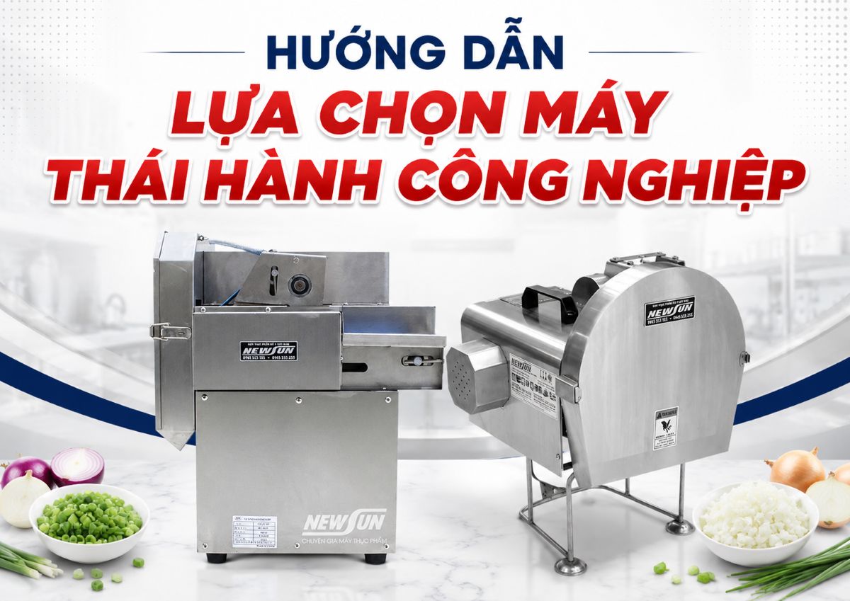 Hướng dẫn lựa chọn máy thái hành công nghiệp