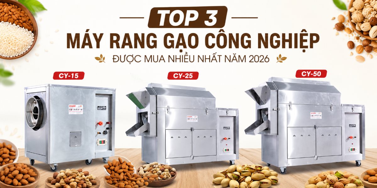 Top 3 máy rang gạo công nghiệp được mua nhiều trong năm 2026