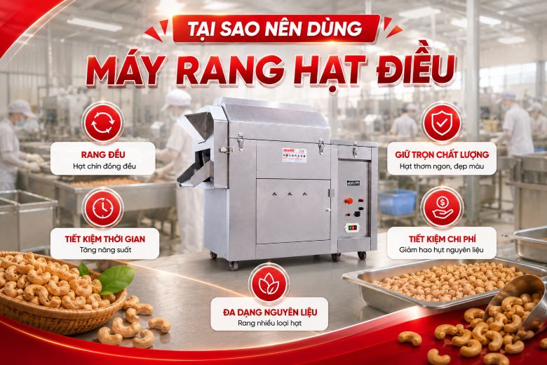 Máy rang hạt điều đang dần thay thế phương pháp rang thủ công nhờ khả năng vận hành ổn định