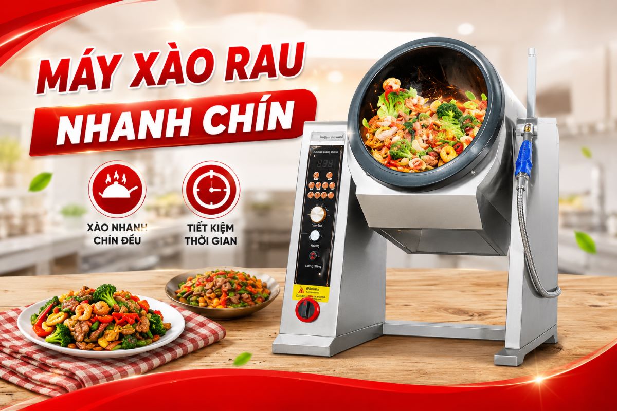 Gợi ý top 4 máy xào rau nhanh chín được nhiều quán ăn lựa chọn hiện nay