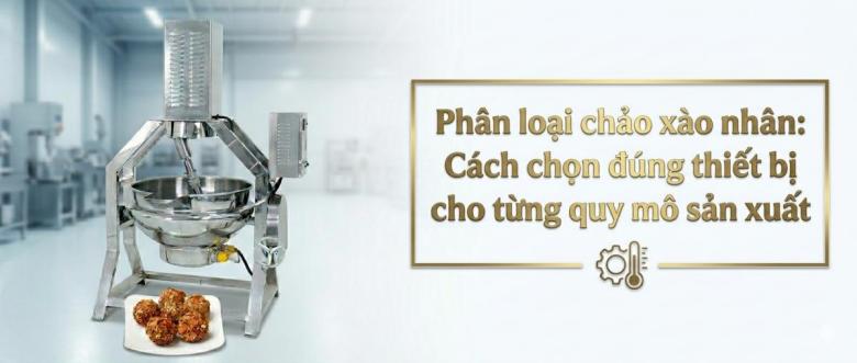Phân loại chảo xào nhân trên thị trường 