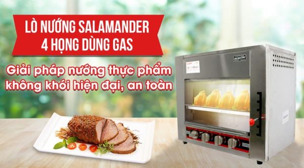 Nhà hàng vừa và nhỏ nên ưu tiên lò Salamander 4 họng